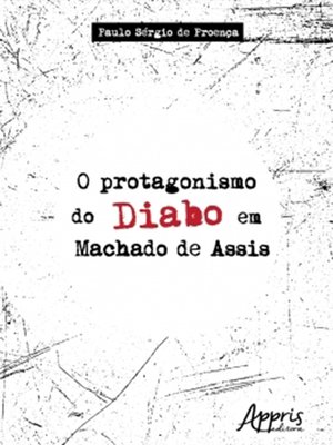 cover image of O Protagonismo do Diabo em Machado de Assis